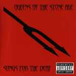Queens Of The Stone Age – „Songs For The Deaf”