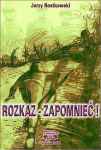 Rozkaz – zapomnieć