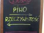 Piwo czy rzeczywistość?
