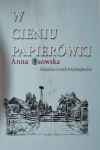 W cieniu papierówki: Lekarka i cud zwyczajności