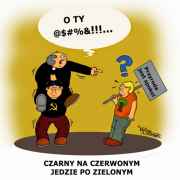 Czarny na czerwonym jedzie po zielonym