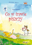 Co w trawie piszczy?