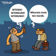 Wtorek, wtoreczek, wtorunio!